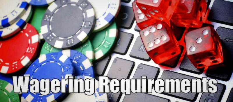 Wagering Requirements